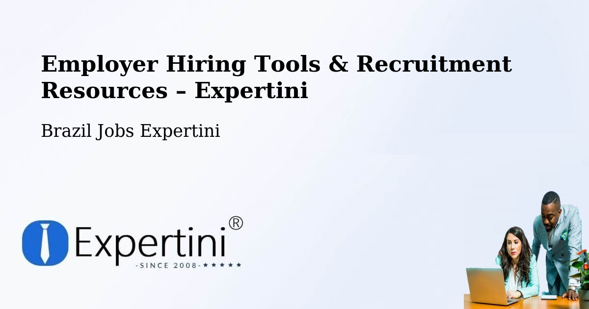 Employer Hiring Tools & Recruitment Resources – Juína - Juína, Brazil Jobs Expertini